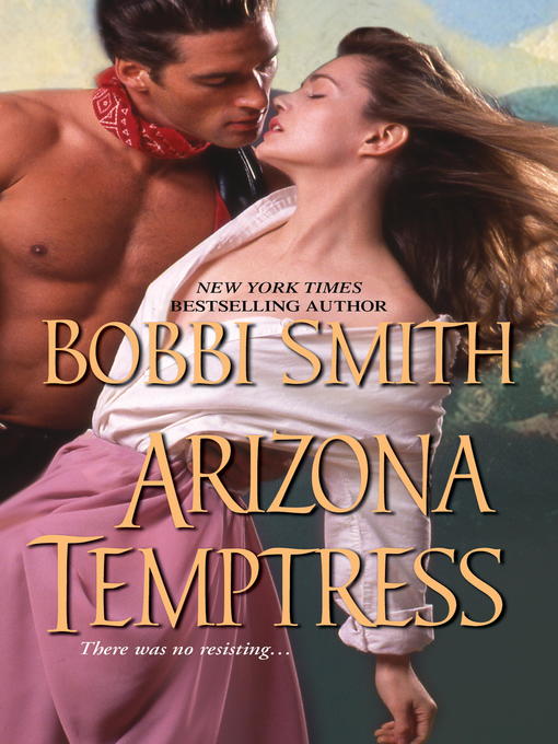 Title details for Arizona Temptress by Bobbi Smith - Available